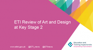 ETI corporate tile - ETI Review of Art and Design at Key Stage 2.